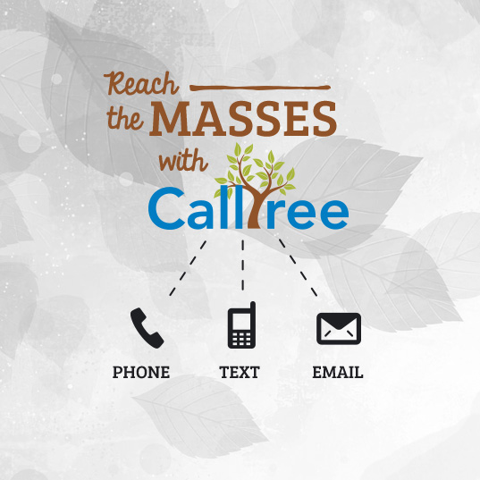 Reach the masses with CallTree. Click here for more information.